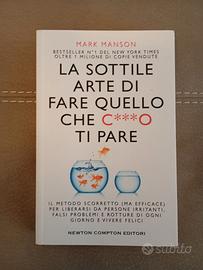 Mark Manson La sottile arte di fare quello che c**