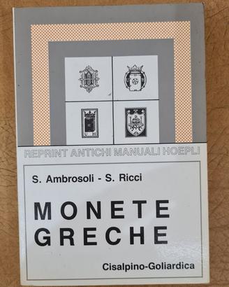 MONETE GRECHE - Reprint Antichi Manuali Hoepli