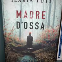 Ilaria Tuti: Madre d’ossa