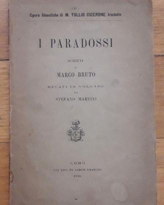 I PARADOSSI di CICERONE - Libro antico 1880 - RARO