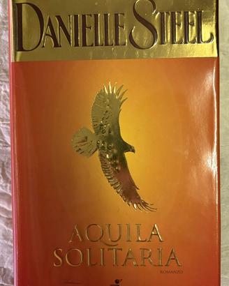 Danielle Steel - Aquila Solitaria