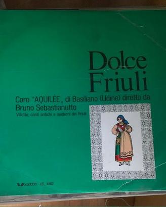 LP DOLCE FRIULI Coro "AQUILEE "