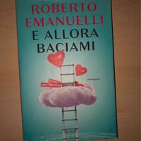 Romanzo “E allora Baciami”