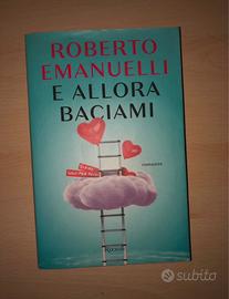 Romanzo “E allora Baciami”