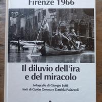 Il diluvio dell'ira e del miracolo - Firenze 1966