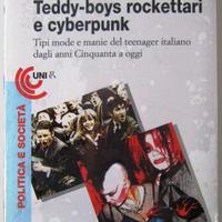 Teddy-boys rockettari e cyberpunk - NUOVO