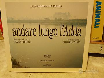 Titolo:Andare lungo l'Adda

Presentazione:Presen