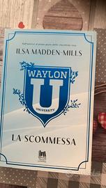 Waylon University- La Scommessa
