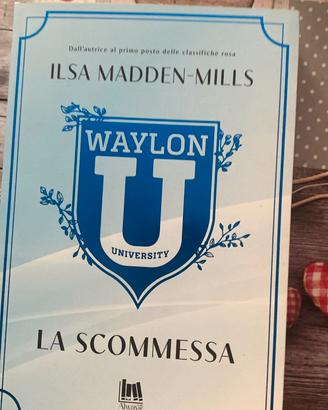Waylon University- La Scommessa