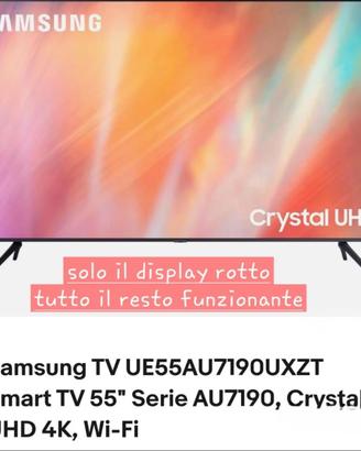 Samsung TV 55” UHD 4k con schermo rotto