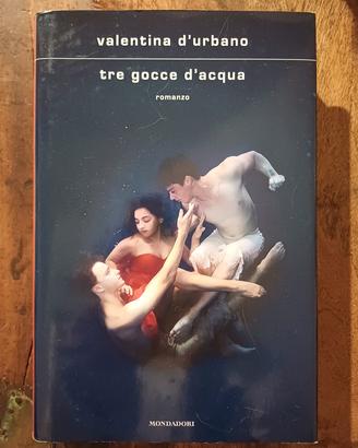 Valentina D'Urbano "Tre gocce d'acqua"