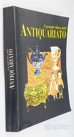 "Il grande libro dell'antiquariato" Fabbri editore