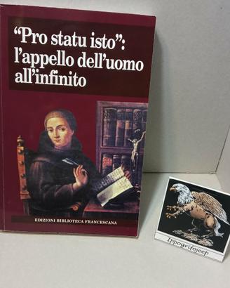 Libro Pro Statu Isto L'appello dell'uomo infinito