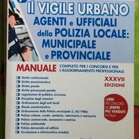 Il Vigile Urbano. Agenti e Ufficiali. MANUALE