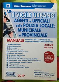 Il Vigile Urbano. Agenti e Ufficiali. MANUALE
