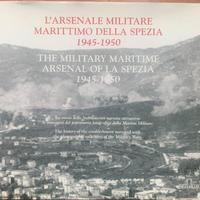 L'ARSENALE MILITARE MARITTIMO  DELLA SPEZIA
