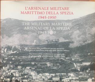 L'ARSENALE MILITARE MARITTIMO  DELLA SPEZIA