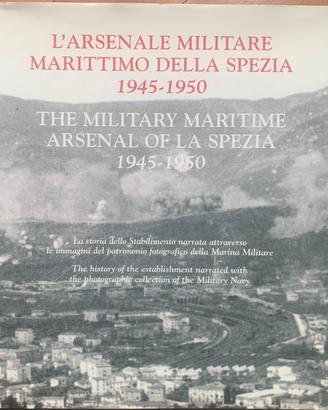 L'ARSENALE MILITARE MARITTIMO  DELLA SPEZIA
