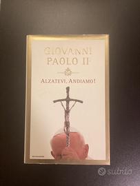 Alzatevi, andiamo! Di Giovanni Paolo II
