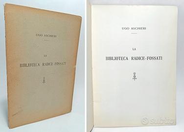 LA BIBLIOTECA RADICE-FOSSATI - SCHIRI UGO 1907