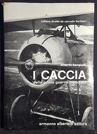 I caccia della prima guerra mondiale - Albertelli