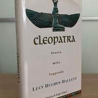 Cleopatra. Storia, mito, leggenda - Hughes Hallett