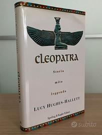 Cleopatra. Storia, mito, leggenda - Hughes Hallett