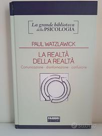Paul Watzlawick: La realtà della realtà – Fabbri