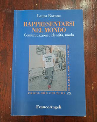Laura Bovone, Rappresentarsi nel mondo