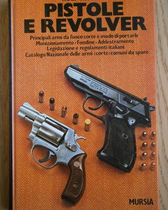 Pistole e Revolver di Rolf Henning