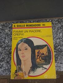 il giallo  " fammi un piacere, crepa!"