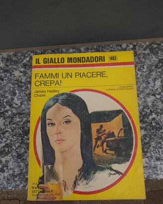 il giallo  " fammi un piacere, crepa!"