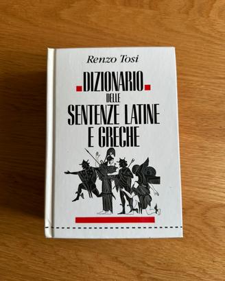 Dizionario delle Sentenze Latine e Greche R. Tosi