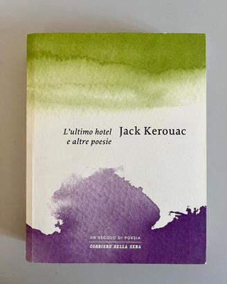 L’ultimo hotel e altre poesie - Kerouac [ITA/ENG]