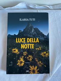 Luce della notte - Ilaria Tuti (Mondolibri)