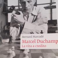 Marcel Duchamp. La vita a credito