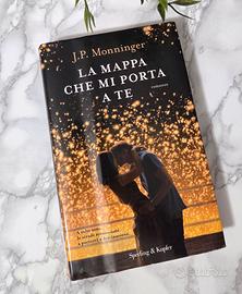 La mappa che mi porta a te - J.P. Monninger