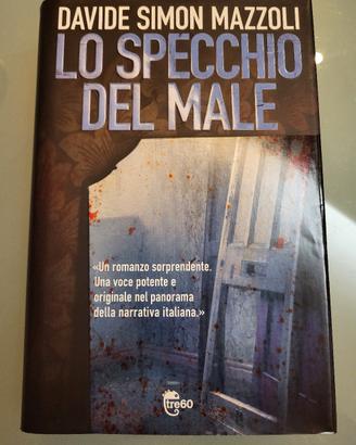 "Lo specchio del male" di Davide Simon Mazzoli