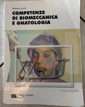 COMPETENZE DI BIOMECCANICA E GNATOLOGIA