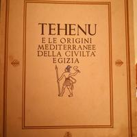 Tehenu - Le origini della civiltà egizia