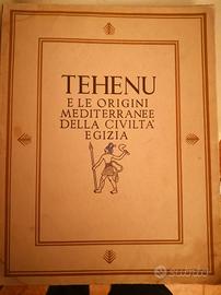 Tehenu - Le origini della civiltà egizia
