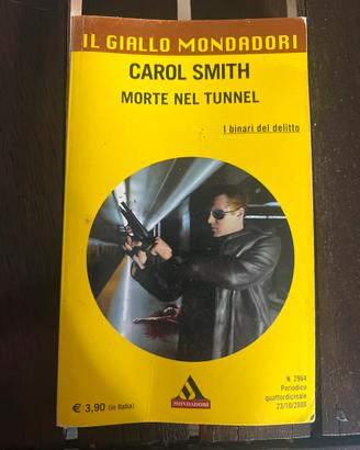 Libri morte nel tunnel Carol Smith