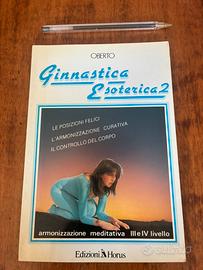 Ginnastica esoterica 2/Oberto/ed Horus/raro