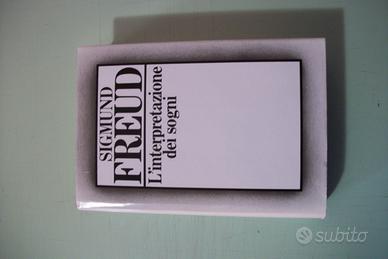 S. FREUD – L’INTERPRETAZIONE DEI SOGNI
