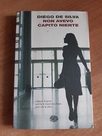 Non avevo capito niente - Diego De Silva