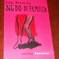 Nudo di famiglia - Gaia Manzini - 2009