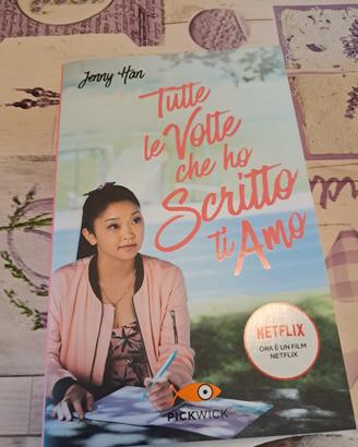 Tutte le volte che ho scritto ti amo di Jenny Han