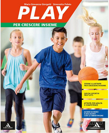 Libro "PLAY PER CRESCERE INSIEME" scienze motorie