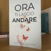 Libro ORA TI LASCIO ANDARE