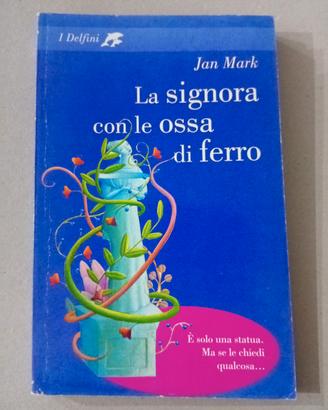 La signora con le ossa di ferro 